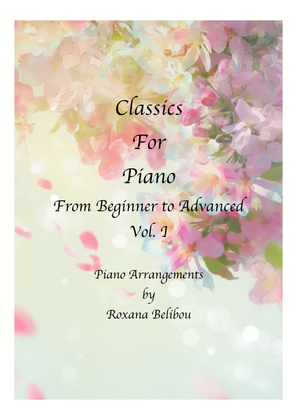 Book cover for Classics for Piano From Beginner to Advanced vol I Sheet Collection