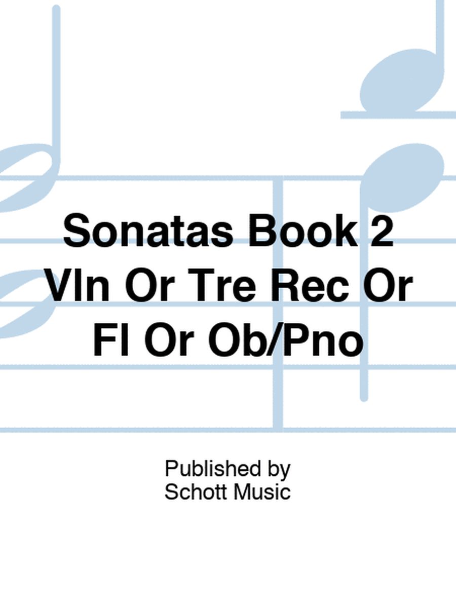 Sonatas Book 2 Vln Or Tre Rec Or Fl Or Ob/Pno