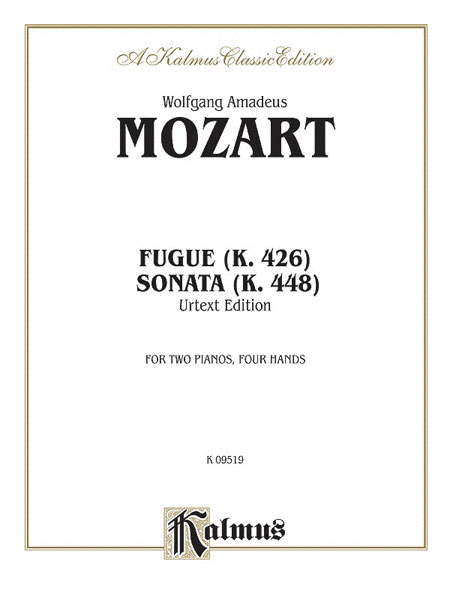 Fugue (K. 426) and Sonata (K. 448) (Urtext)