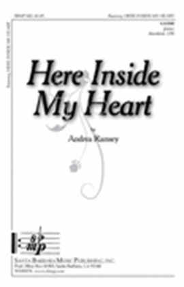 Here Inside My Heart - SATBB Octavo