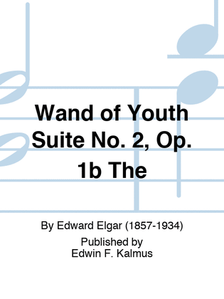 Book cover for Wand of Youth Suite No. 2, Op. 1b The
