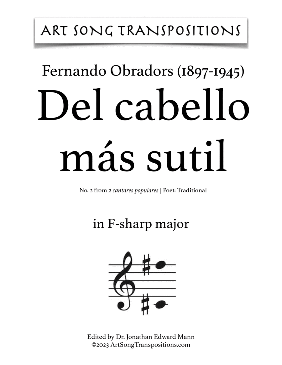OBRADORS: Del cabello más sutil (transposed to F-sharp major, F major, and E major)