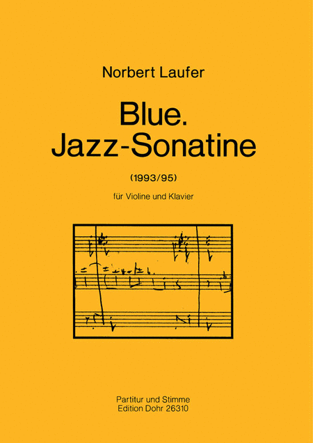 Blue (1993/95) -Jazz-Sonatine für Violine und Klavier-