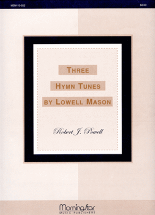 Book cover for Three Hymn Tunes by Lowell Mason