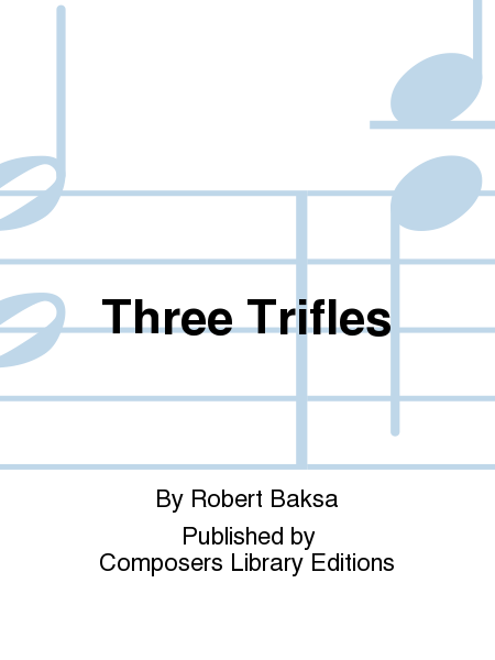 Three Trifles