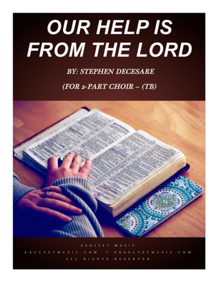 Book cover for Our Help Is From The Lord (for 2-part choir - (TB)