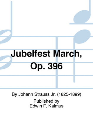 Book cover for Jubelfest March, Op. 396