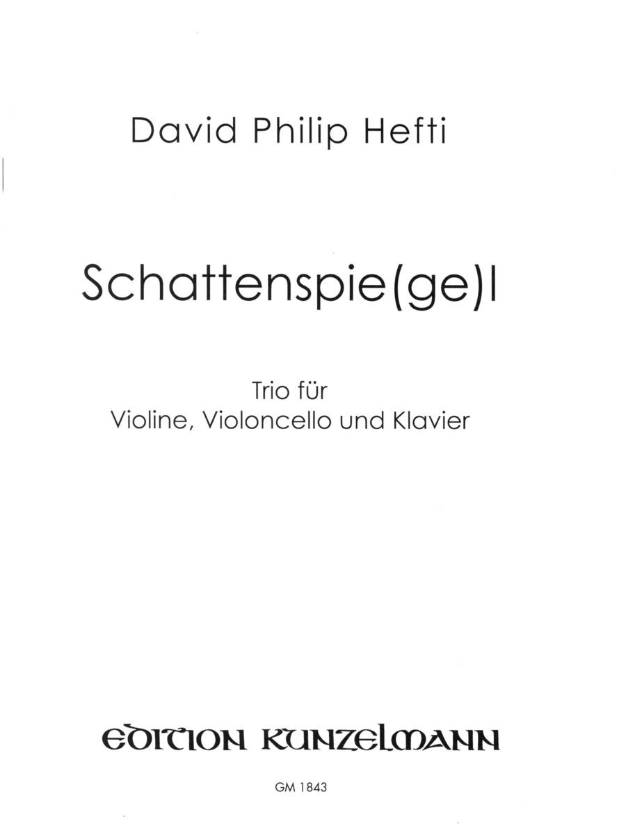 Schattenspie(ge)l, Trio for violin, cello and piano