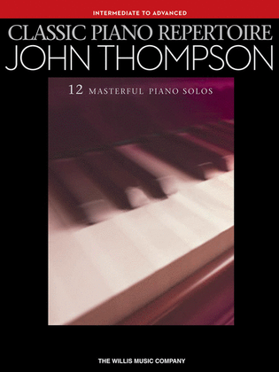 Book cover for Classic Piano Repertoire - John Thompson