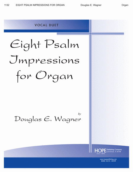 Eight Psalm Impressions For Organ