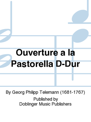 Ouverture a la Pastorella D-Dur