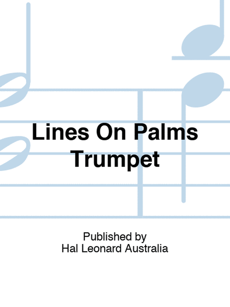 Lines On Palms Trumpet