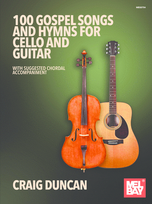 Book cover for 100 Gospel Songs and Hymns for Cello and Guitar