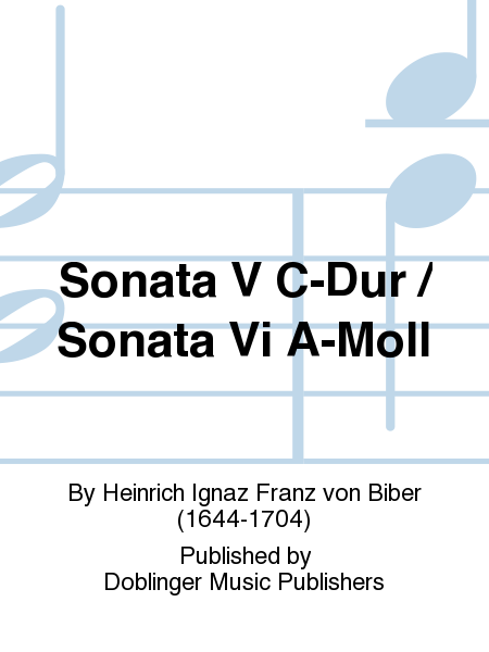 Sonata V C-Dur / Sonata Vi A-Moll