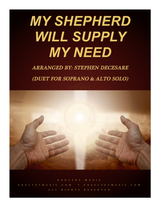 Book cover for My Shepherd Will Supply My Need (Duet for Soprano and Alto Solo)