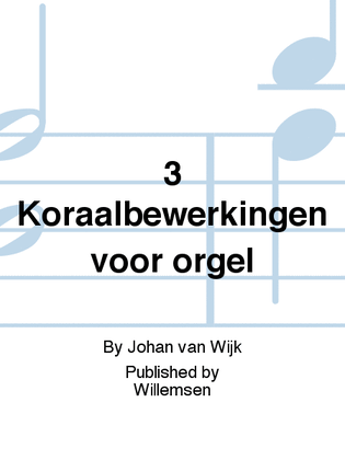 Book cover for 3 Koraalbewerkingen voor orgel