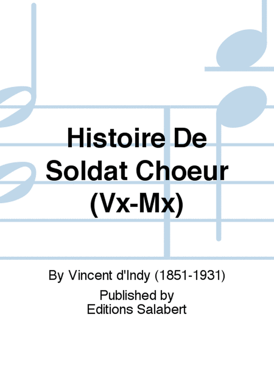 Histoire De Soldat Choeur (Vx-Mx)