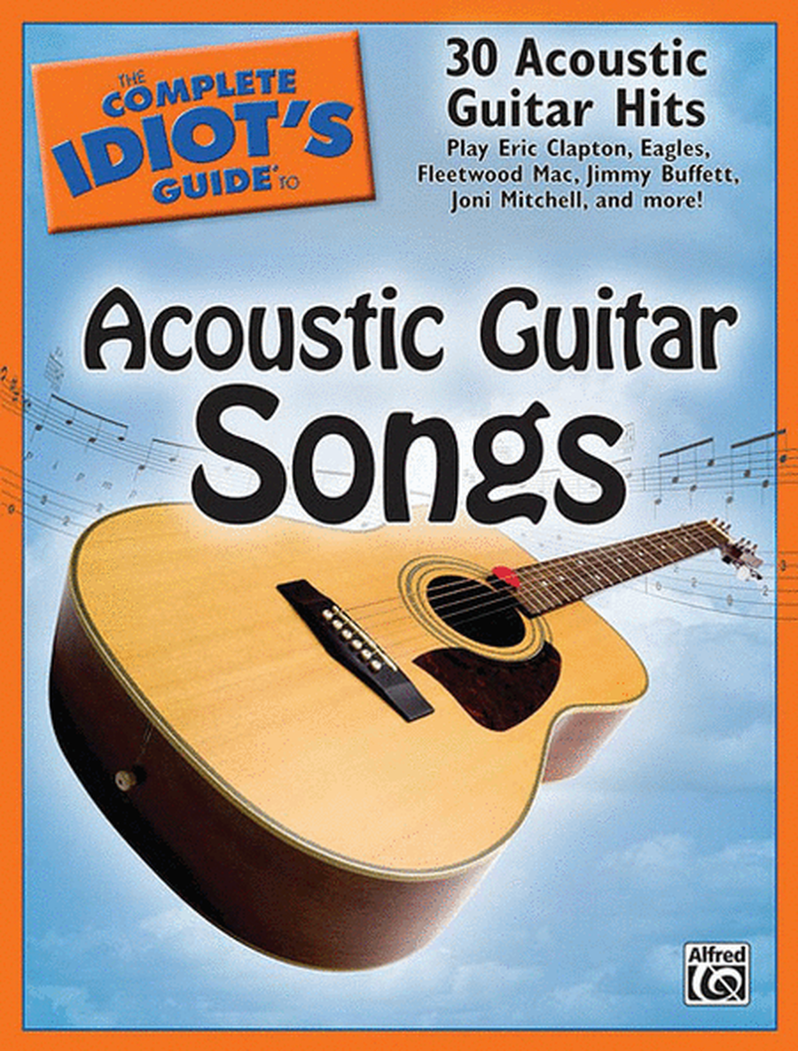 The Complete Idiot's Guide to Acoustic Guitar Songs