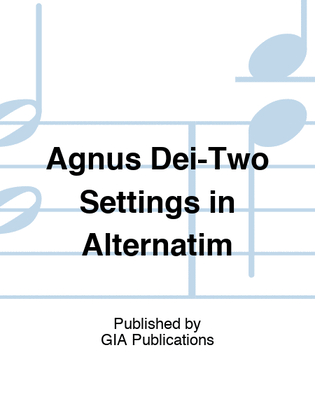 Book cover for Agnus Dei-Two Settings in Alternatim