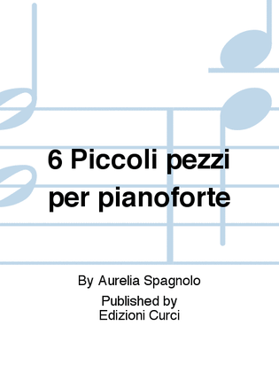 Book cover for 6 Piccoli pezzi per pianoforte