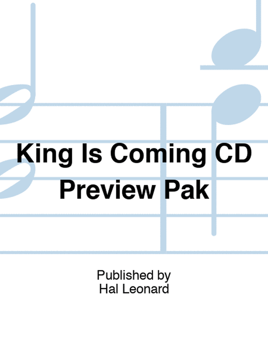King Is Coming CD Preview Pak
