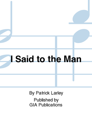 Book cover for I Said to the Man