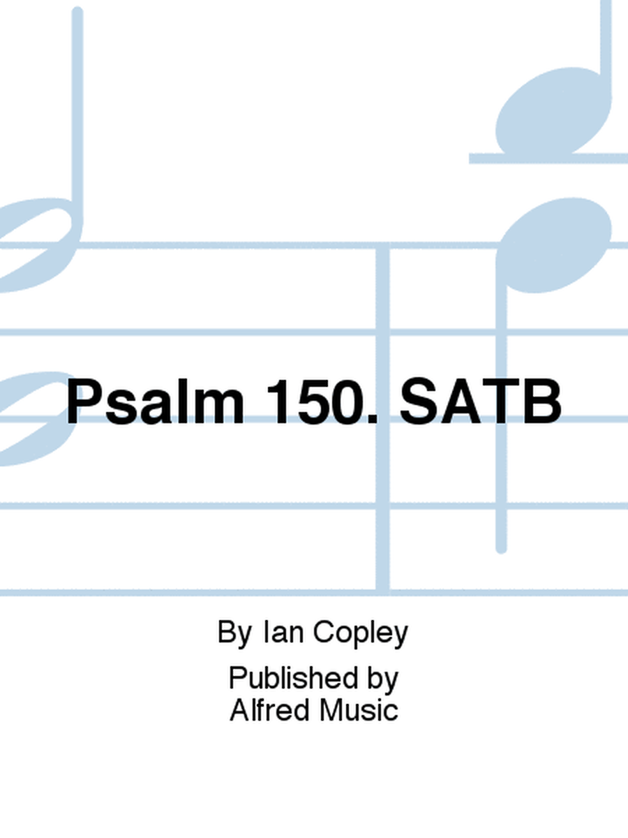 Psalm 150. SATB