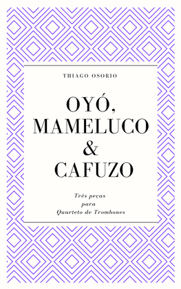 Book cover for 3 Pieces for Trombone Quartet - Oyó, Mameluco and Cafuzo