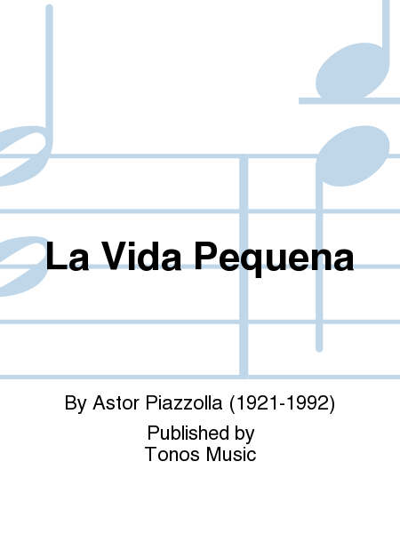 La Vida Pequena