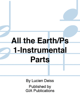 Book cover for All the Earth/Ps 1-Instrumental Parts