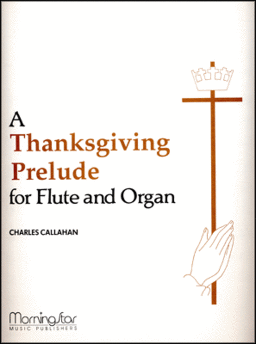 A Thanksgiving Prelude for Flute and Organ image number null