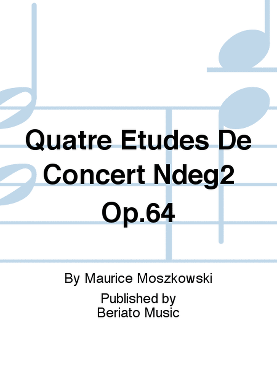 Quatre Etudes De Concert N°2 Op.64