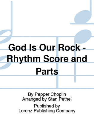 Book cover for God Is Our Rock - Rhythm Score and Parts