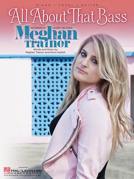 Meghan Trainor : All About That Bass