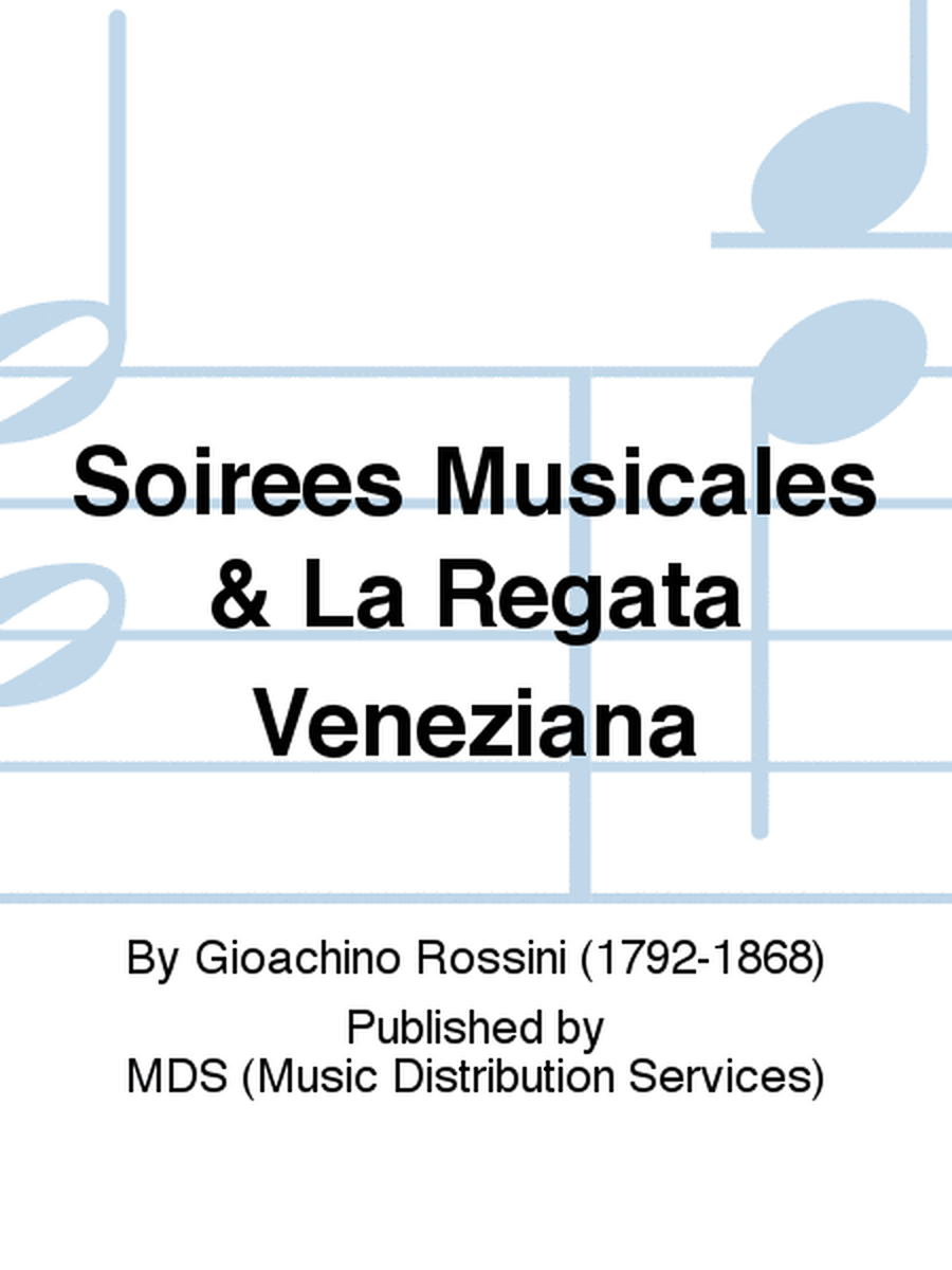 Soirees musicales & La regata veneziana