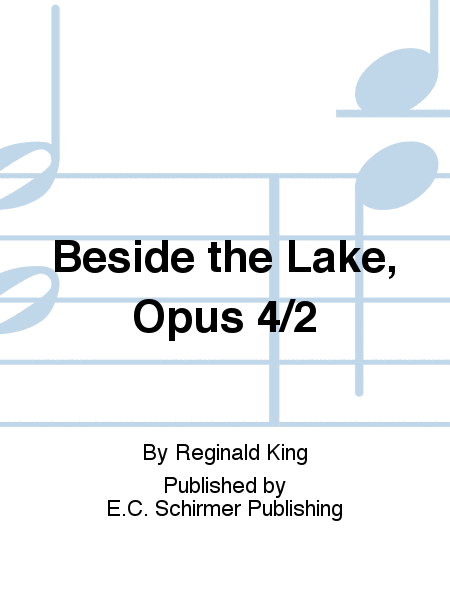 Beside the Lake, Opus 4/2
