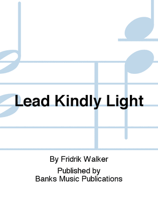 Lead Kindly Light