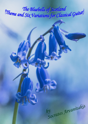 Book cover for The Bluebells of Scotland (Theme and Six Variations on a Scottish Tune for Classical Guitar)