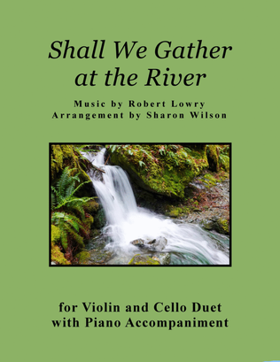 Book cover for Shall We Gather at the River (Violin and Cello Duet with Piano accompaniment)