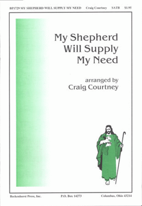 My Shepherd Will Supply My Need