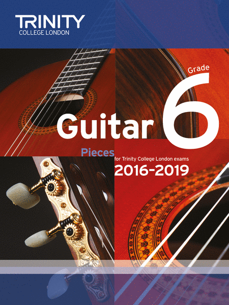 Guitar Exam Pieces Grade 6 2016-2019