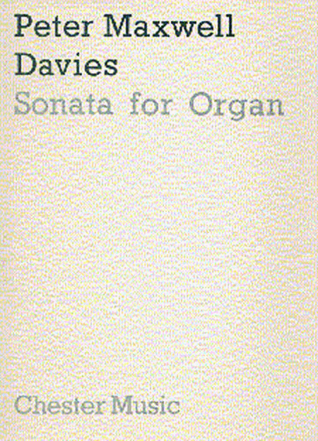 Peter Maxwell Davies: Sonata For Organ