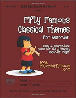 Fifty Famous Classical Themes for Recorder