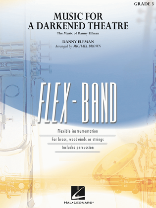 Book cover for Music for a Darkened Theatre (The Music of Danny Elfman)
