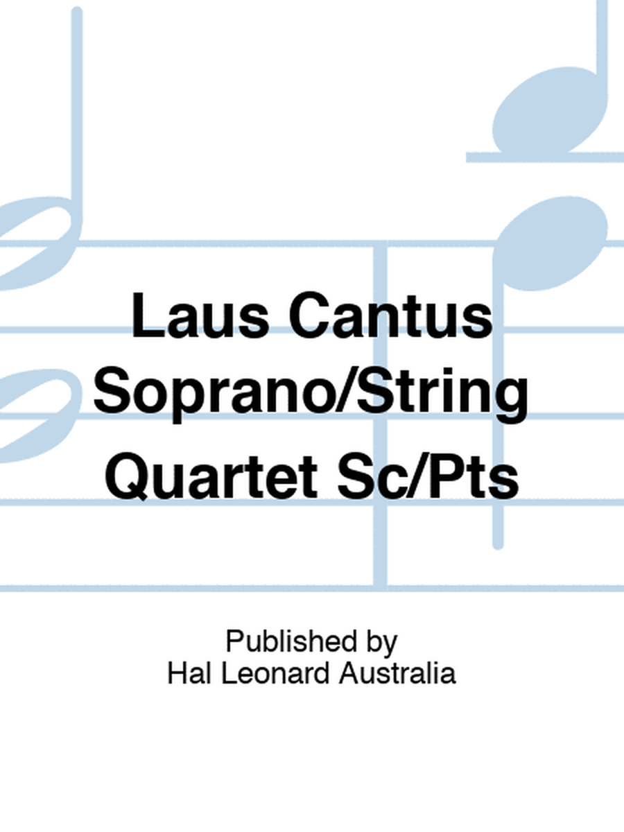 Feld - Laus Cantus Soprano/String Quartet Sc/Pts