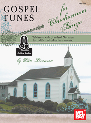 Book cover for Gospel Tunes for Clawhammer Banjo-Tablature with Standard Notation for Fiddle & Other Instruments