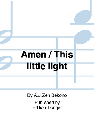 Amen / This little light