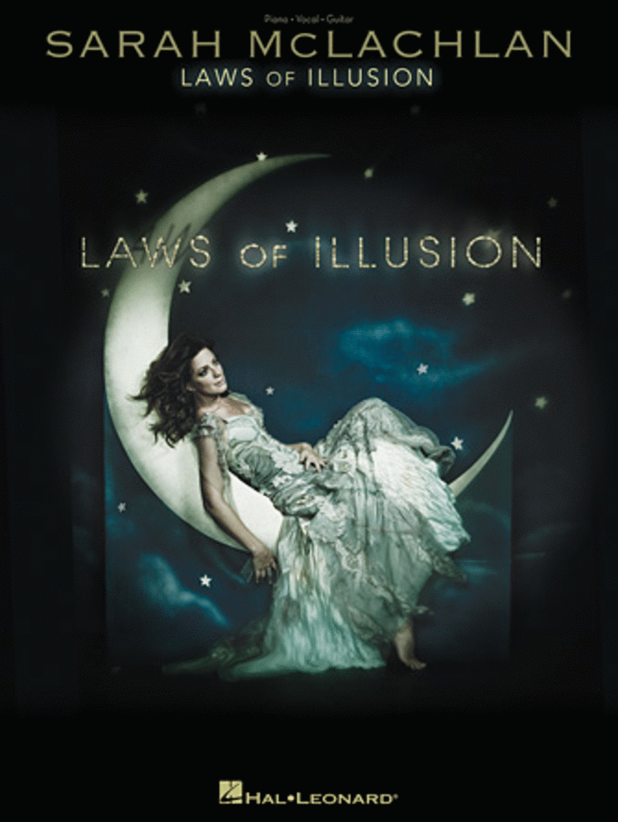 Sarah McLachlan - Laws of Illusion by Sarah McLachlan Piano, Vocal, Guitar - Sheet Music