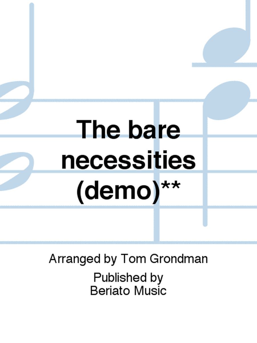 The bare necessities (demo)**