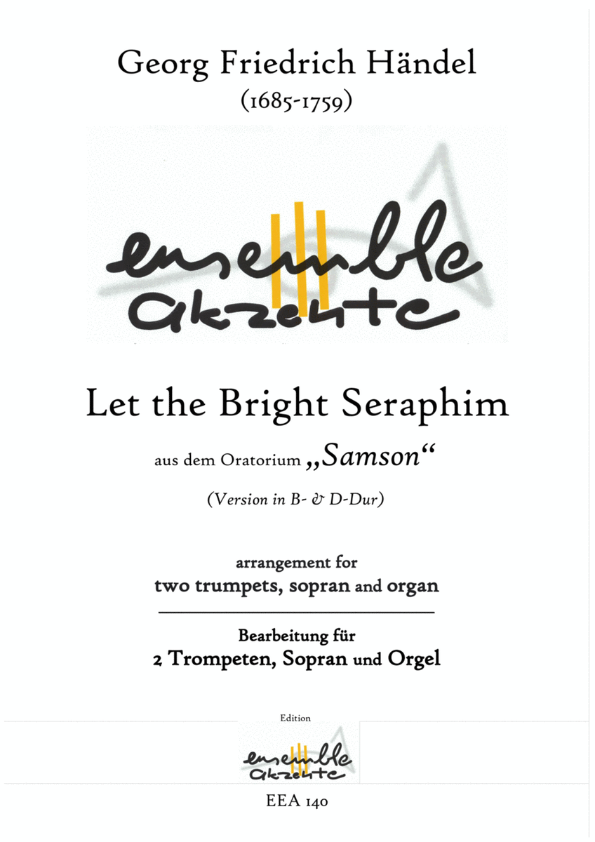 Let the bright Seraphim from "Samson" Vers. in Bb & D - arrangement for two trumpets, soprano & orga